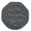 10 Centimes Société Coopérative Militaire - Bordeaux