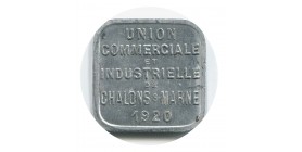 25 Centimes Union Commerciale et Industrielle - Châlons sur Marne