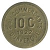 10 Centimes St. des Commerçants - Dunkerque