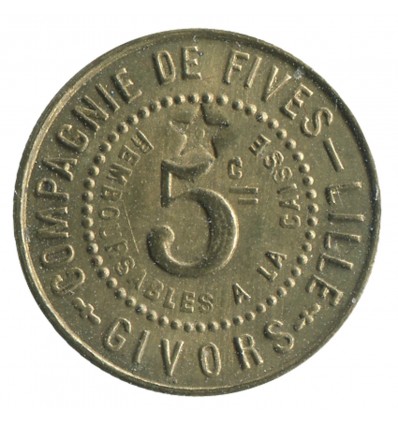 5 Centimes Compagnie de Fives Lille - Givors