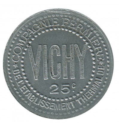 25 Centimes Compagnie Fermière Etablissement Thermal - Vichy