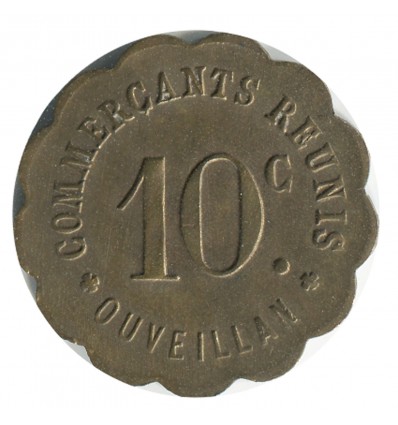 10 Centimes Commerçants Réunis - Ouveillan