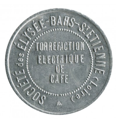 Bon pour 10 Centimes Société des Elysée, Bars, Torréfaction Electrique de Café - Saint-Etienne