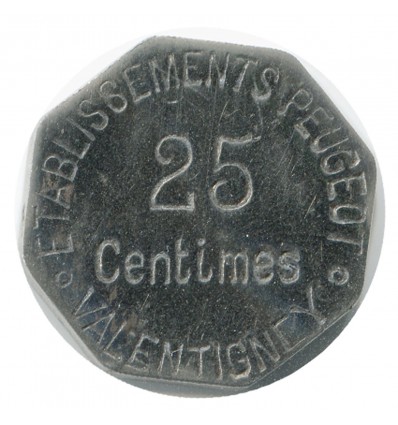 25 Centimes Etablissements Peugeot  - Valentigney Fer Nickelé