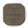 10 Centimes Ville de Roanne - Roanne