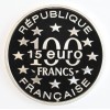 Avers : la Tour de Belem

Revers : 100 FRANCS 15 euro entourés des 12 étoiles symbolisants l'Europe