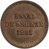 Avers : tête nue de Louis-Napoléon Bonaparte à gauche

Revers : ESSAI / DE BRONZE / 1851 en trois lignes