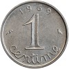 Revers : 1969 / 1 encadré par les différents / centime en lettres cursives
