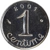 Revers : 2001 / 1 encadré par les différents / centime en lettres cursives