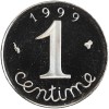 Revers : 1999 / 1 encadré par les différents / centime en lettres cursives