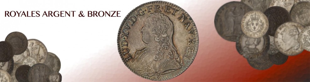 Monnaies Argent et Bronze Royales